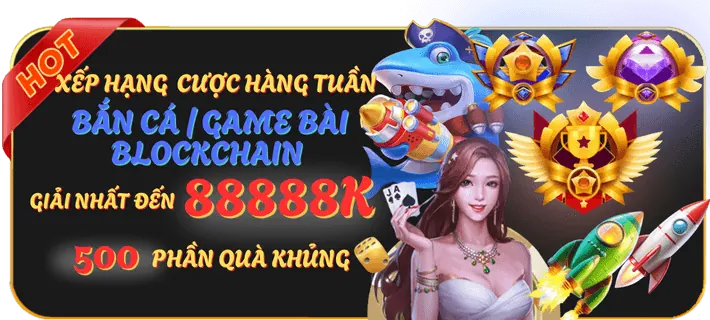 Hoàn trả bắn cá hàng tuần